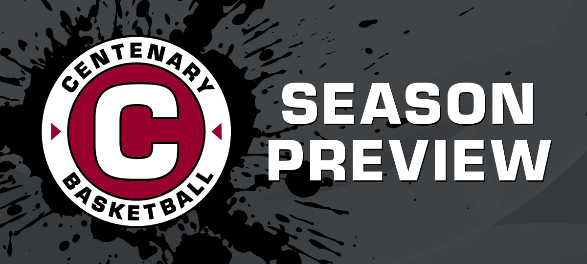2021-22 Season Preview: Centenary Men's Basketball